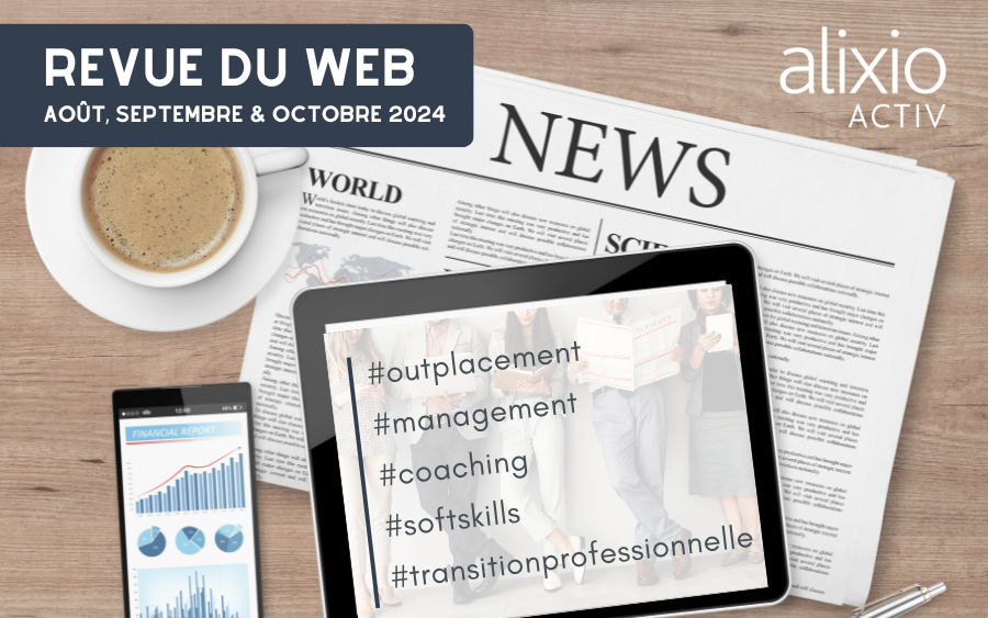 Revue du web Août, septembre et octobre 2024