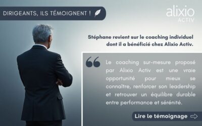 Témoignage de Dirigeant : Trouver un nouvel équilibre dans sa posture managériale grâce au coaching individuel